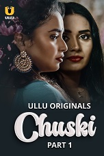 Watch Chuski Part 1 (2024) Online Full Movie Free