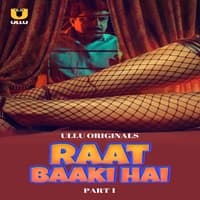 Raat Baaki Hai Part 01 (2024)