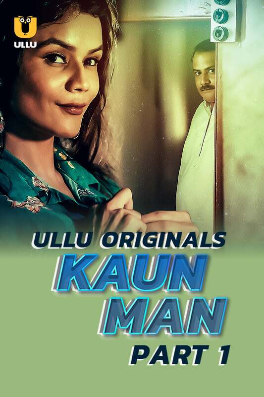 Kaun Man (2024)